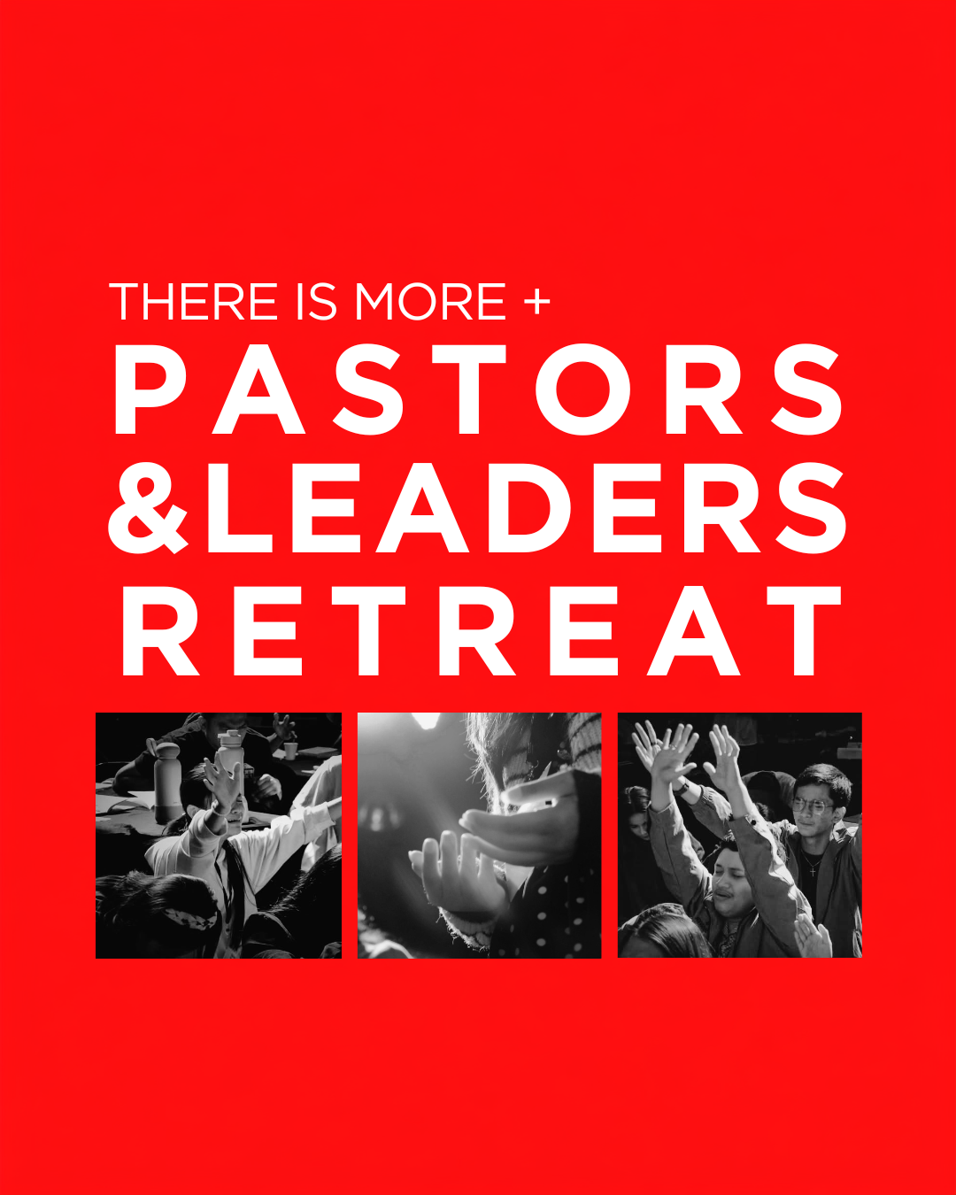 There Is More — Pastors & Coaches Retreat poster